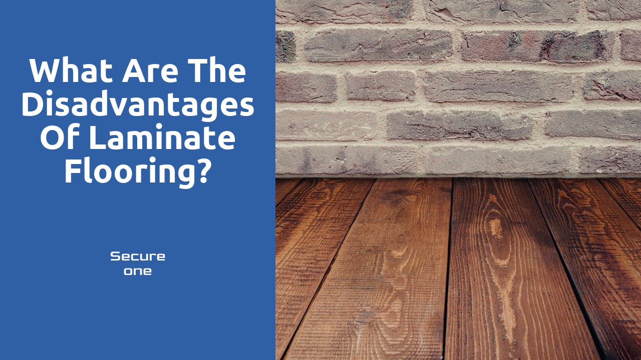 What are the disadvantages of laminate flooring?